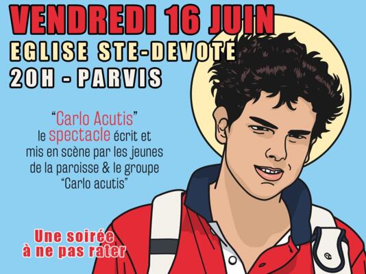 Carlo Acutis : le spectacle !