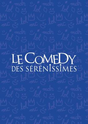 Stand-up Comedy - "Comedy des Sérénissimes"