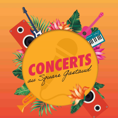 Les Concerts au Square Gastaud