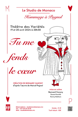 Hommage à Marcel Pagnol : « Tu me fends le cœur »