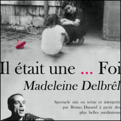Once Upon a Time...There Was Madeleine Delbrêl