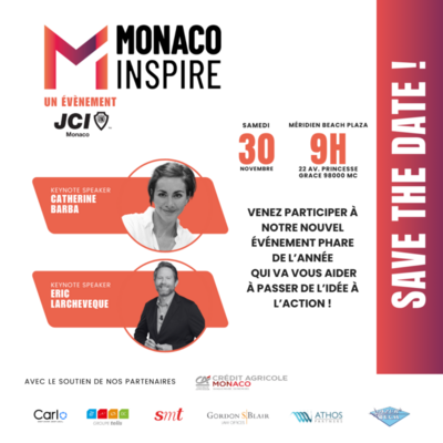 1ère édition - MONACO INSPIRE - « Une journée unique à Monaco pour transformer votre vision en action »