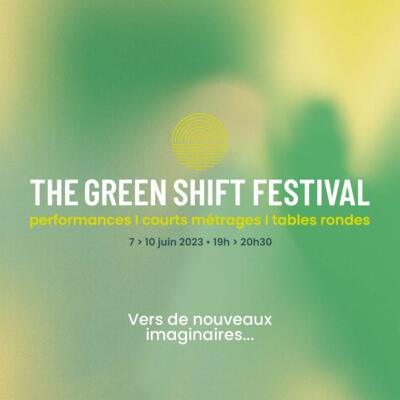 Event - "The Green Shift Festival"
