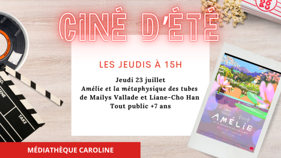 Ciné d'été famille - "Amélie et la métaphysique des tubes" de Mailys Vallade et Liane-Cho Han (2025)